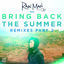 Cover Bring Back the Summer (feat. OLY) (Remixes - Part 2)