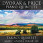 Cover Dvořák & Price: Piano Quintets