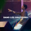Cover Dans les hauteurs (Live)