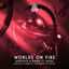 Cover Worlds On Fire (Afrojack & R3HAB vs Vion Konger VIP Remix)