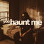 Cover you haunt me