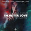 Cover I'm Outta Love