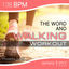 Cover The Word and Walking Workout 138 BPM