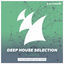 Cover Armada Deep House Selection, Vol. 6 (The Finest Deep House Tunes)