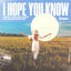Cover I Hope You Know