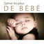 Cover Calmer les pleur de bébé - Musique tranquille et apaisante, Zen nature, Instrumentale berceuses pour aider son enfant à s'endormir