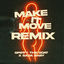 Cover Make It Move! (Remix)