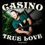 Cover Casino True Love