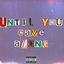 Cover UNTIL YOU CAME ALONG