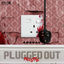Cover Plugged out (Freestyle)