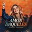 Cover Amor Daqueles (Ao Vivo)