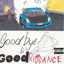 Cover Goodbye & Good Riddance