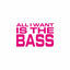 Cover All I Want Is The Bass
