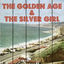 Cover The Golden Age & the Silver Girl
