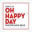 Cover Oh Happy Day (Electro Dance Remix)