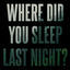 Cover In the Pines / Where Did You Sleep Last Night