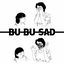 Cover Bu Bu Sad (Deluxe Version)