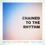 Cover Chained to the Rhythm
