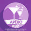 Cover Apéro 02: La sélection chill pour partager un verre entre amis dans une ambiance cool, lounge et house