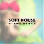 Cover Soft House Miami Beach