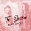 Cover Te Quiero Maxi Single