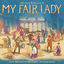 Cover My Fair Lady (2018 Broadway Cast Recording)
