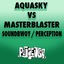 Cover Soundbwoy / Perception (Aquasky vs. Masterblaster)