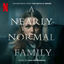 Cover A Nearly Normal Family (Soundtrack from the Netflix Series)