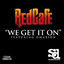 Cover WE GET IT ON