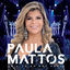 Cover Paula Mattos ao vivo em São Paulo