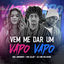 Cover Vem Me Dar um Vapo Vapo