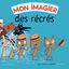 Cover Mon imagier des récrés (Comptine)