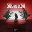 Cover Love Me Slow