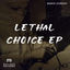 Cover Lethal Choice EP