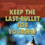 Cover Keep the Last Bullet for Yourself
