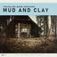 Cover Mud and Clay (Traveling Band Sessions)
