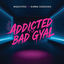 Cover Addicted to Bad Gyal