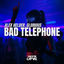 Cover Bad Telephone