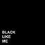 Cover Black Like Me