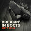 Cover Breakin' in Boots