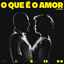 Cover O Que É O Amor