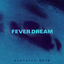 Cover Fever Dream