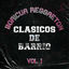 Cover Boricua Reggaeton Clasicos de Barrio, Vol. 1