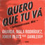 Cover Quero Que Tu Vá (International Mix)