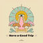 Cover Have a Good Trip