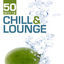 Cover 50 Best of Chill & Lounge