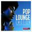 Cover Hotmix Radio présente Pop Lounge Emotion (Lounge Mix of the Best Pop Hits)