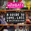 Cover Proudly Present... A Guide to Love, Loss & Desperation