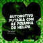 Cover Automotivo Putaria Com as Piranhas do Helipa