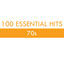 Cover 100 Essential Hits - 70s
